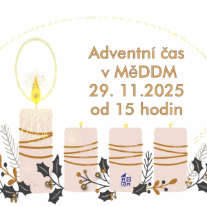 Adventní čas v MěDDM